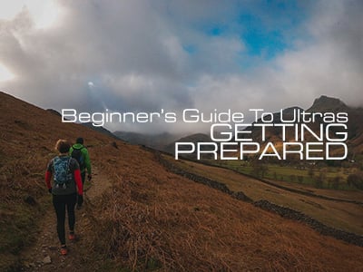 Guide To Ultrarunning: Getting Prepared